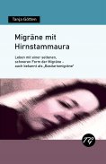 eBook: Migräne mit Hirnstammaura - Leben mit einer seltenen, schweren Form der Migräne - auch bekannt als "