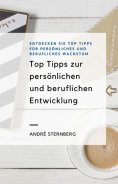 ebook: Top Tipps zur persönlichen und beruflichen Entwicklung