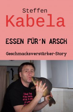 eBook: Essen für´n Arsch