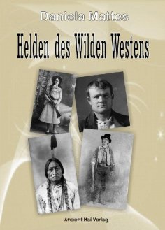 ebook: Helden des Wilden Westens