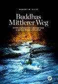 ebook: Buddhas Mittlerer Weg