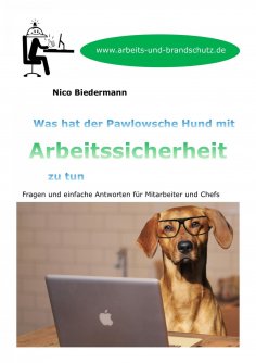 eBook: Was hat der Pawlowsche Hund mit Arbeitssicherheit zu tun