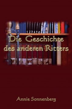 eBook: Die Geschichte des anderen Ritters