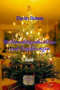 eBook: Weihnachtsgeschichten und Erzählungen, 1. Band