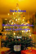 eBook: Weihnachtsgeschichten und Erzählungen, 3. Band