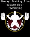 eBook: Strength Training of the Eastern Bloc - Powerlifting