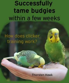 eBook: Successfully tame budgies within a few weeks