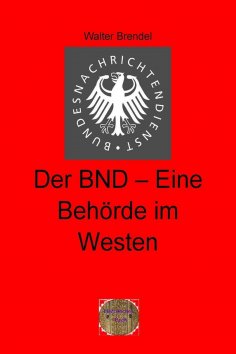 eBook: Der BND-Eine Behörde im Westen
