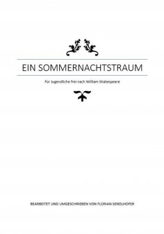 eBook: Ein Sommernachtstraum für Jugendliche umgeschrieben