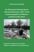 eBook: Die Wirkung der Körperbezogenen Achtsamkeitsübungen "KAiN" auf die Emotionsregulation bei Mädchen ps