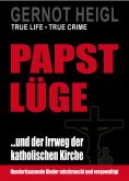 eBook: Papst-Lüge ...und der Irrweg der katholischen Kirche