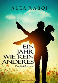 eBook: Ein Jahr wie kein anderes – Eine Sylt-Romanze