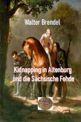 eBook: Kidnapping in Altenburg und die Sächsische Fehde