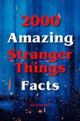 eBook: 2000 Amazing Stranger Things Facts