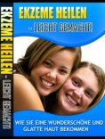 eBook: Ekzem heilen - Leicht gemacht