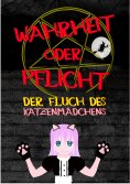 eBook: Wahrheit oder Pflicht | Der Fluch des Katzenmädchens