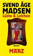 eBook: Lüste und Leichen