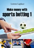 eBook: Make money with sports betting 1