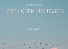 eBook: Leben oder nur Dasein