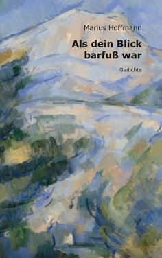 ebook: Als dein Blick barfuß war