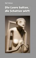 ebook: Die Leere halten, die Schatten wirft