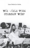 ebook: Wie viele Tode sterben wir?