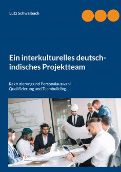 eBook: Ein interkulturelles deutsch-indisches Projektteam