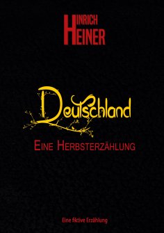 eBook: Deutschland, eine Herbsterzählung