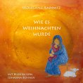 eBook: Wie es Weihnachten wurde