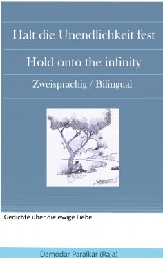 eBook: Halt die Unendlichkeit fest Hold onto the Infinity