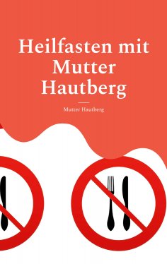 eBook: Heilfasten mit Mutter Hautberg