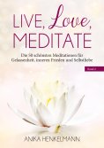 eBook: Live, Love, Meditate (Band 2)