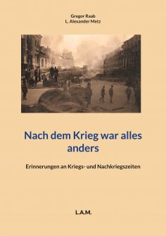 ebook: Nach dem Krieg war alles anders