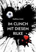 eBook: Im Clinch mit diesem Rilke