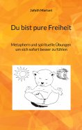 ebook: Du bist pure Freiheit