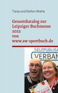 eBook: Gesamtkatalog zur Leipziger Buchmesse 2022 von www.sw-sportbuch.de
