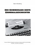 ebook: Des Kommissars beste Kriminalgeschichten