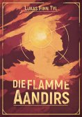 ebook: Die Flamme Aandirs