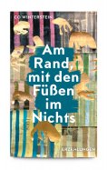 ebook: Am Rand, mit den Füßen im Nichts