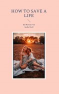 ebook: How to Save a Life