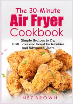 ebook: The 30-Minute Air Fryer Cookbook