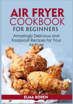 eBook: Air Fryer Cookbook for Beginners