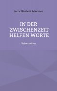 eBook: In der Zwischenzeit helfen Worte