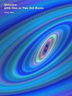 eBook: Quintics with One or Two 3rd Roots