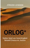 ebook: ORLOG - Spätes Spiel um Gerechtigkeit