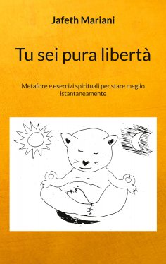 ebook: Tu sei pura libertà
