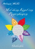eBook: Mit dem Kopf im Regenbogen