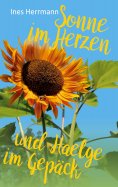 eBook: Sonne im Herzen und Haelge im Gepäck