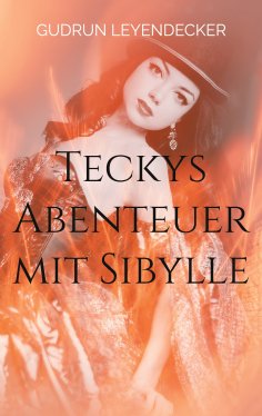 eBook: Teckys Abenteuer mit Sibylle