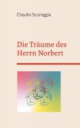 eBook: Die Träume des Herrn Norbert
